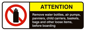 New bike rack decal saying Remove water bottles, air pumps, panniers, child carriers, baskets, bags,  and other loose items before boarding.